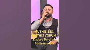 KADERE DERDİMİ BİLDİREMEDİM 
