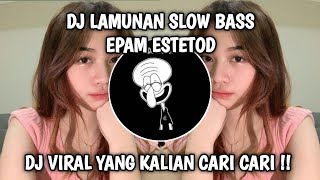 Download Mp3 DJ LAMUNAN SOUND VIRAL EPAM ESTETOD TERBARU 2024 VIRAL TIKTOK YANG KALIAN CARI !! Gudang lagu Download Mp3 DJ LAMUNAN SOUND VIRAL EPAM ESTETOD TERBARU 2024 VIRAL TIKTOK YANG KALIAN CARI !!