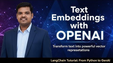 Master Text Embeddings with OpenAI | LangChain Tutorial for Generative AI Beginners