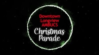 2024 Downtown Longview AMBUCS Christmas Parade