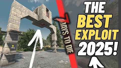 The BEST exploit! 2025 - 7 days to die 1.4.