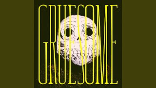 Gruesome - Slow Joy
