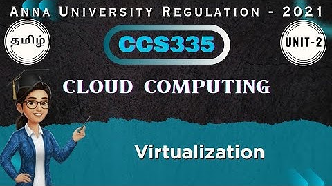 Virtualization in Cloud Computing in tamil||CCS335||Unit-2||Anna university regulation 2021.
