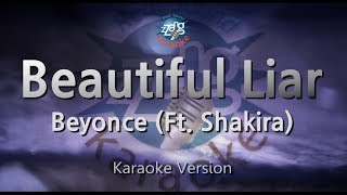 Beyonce-Beautiful Liar (Ft. Shakira) (Melody) (Karaoke Version) [ZZang KARAOKE]