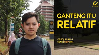 SEAN, FISIP 2016 'GANTENG ITU RELATIF' #OBROLAGAN1