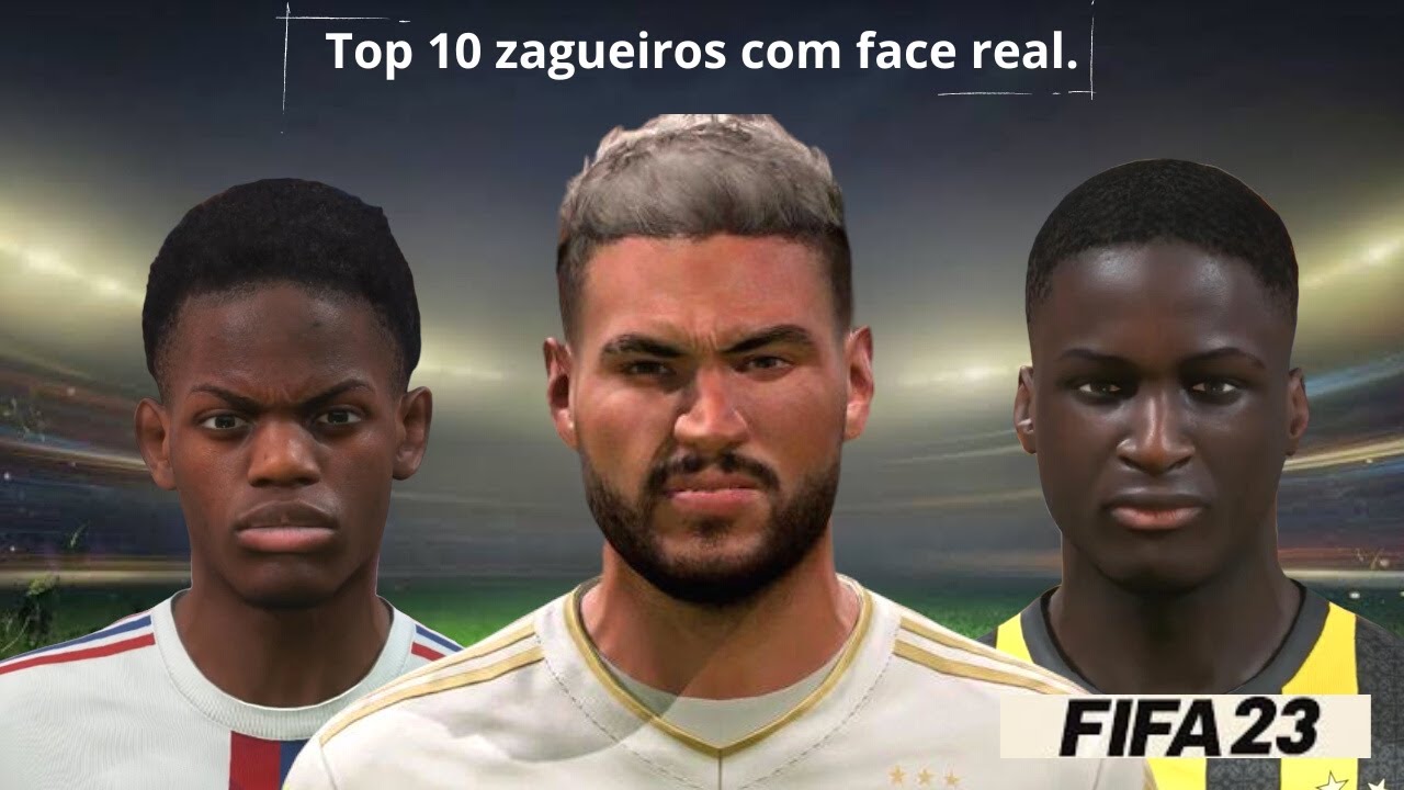 FIFA 23 : TOP 10 bons ZAGUEIROS com FACE REAL para o seu MODO CARREIRA 