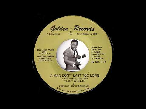 Lil Willie & The Rockin' Imperials - A Man Don't Last Too Long [Golden] 1972 Rare Funk 45