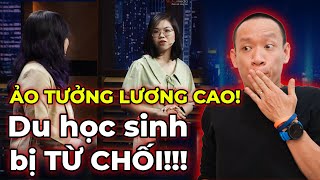 Ảo tưởng lương cao, DU HỌC SINH bị 4/5 Sếp từ chối! | Nguyễn Hữu Trí Reaction