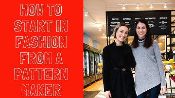 Careers in Fashion: A Pattern Maker