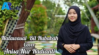 Natawasal Bil Hubabah - Cover Anisa Nur Hadianti | AN NUR RELIGI