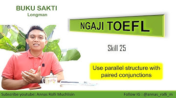 Ngaji TOEFL Skill 25 (Use Parallel Structure with Paired Conjunctions)