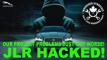 JLR Hacked Messed Up Our Project