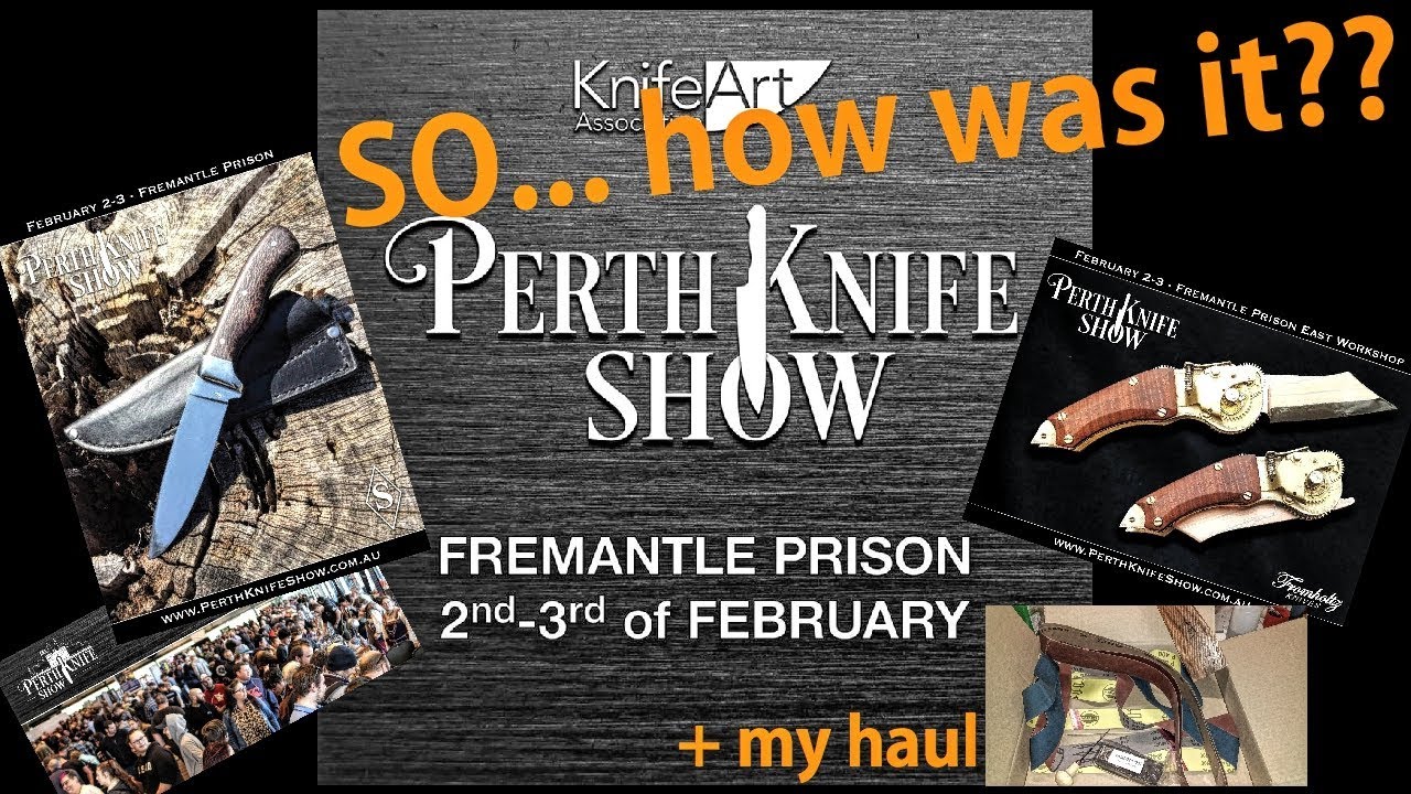 The Perth knife show recap YouTube