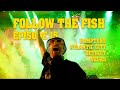 FOLLOW THE FISH TV EP. 15 - SLOW.. STEADY... UNDRESS !!!