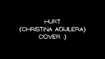 Hurt (Christina Aguilera) Cover