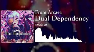 From Arcaea Seatrus - Dual Dependency