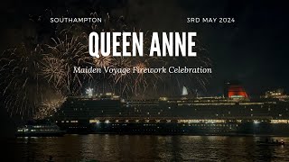 Cunard's Queen Anne - Maiden Voyage Firework Celebration [4K]