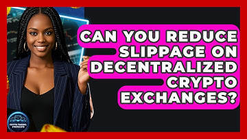 Can You Reduce Slippage On Decentralized Crypto Exchanges? - Crypto Trading Strategists