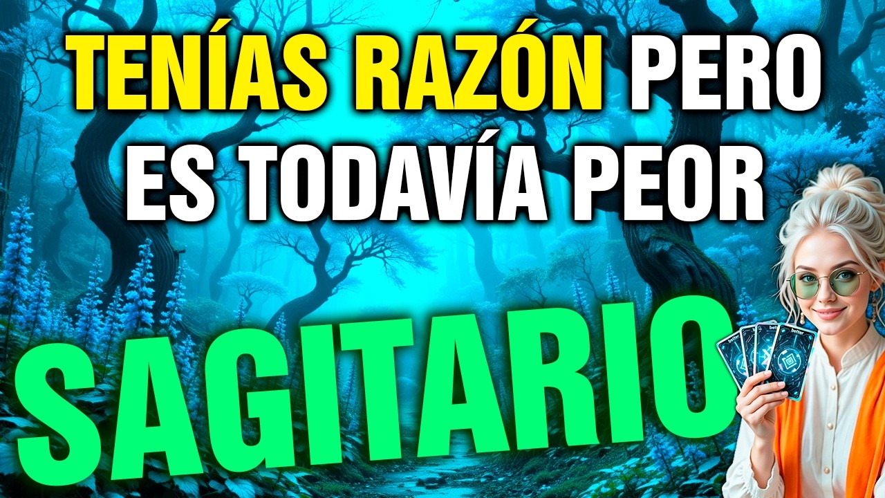 sagitario 💥 TE CONFIRMAN ALGO QUE SOSPECHABAS… pero la realidad es aún peor