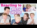 Reacting to their Birth Videos!