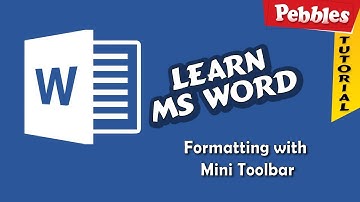 Tutorial for MS Word | Formatting with Mini Toolbar | Learn Microsoft Word