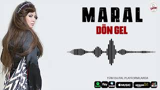 Maral Dön Gel