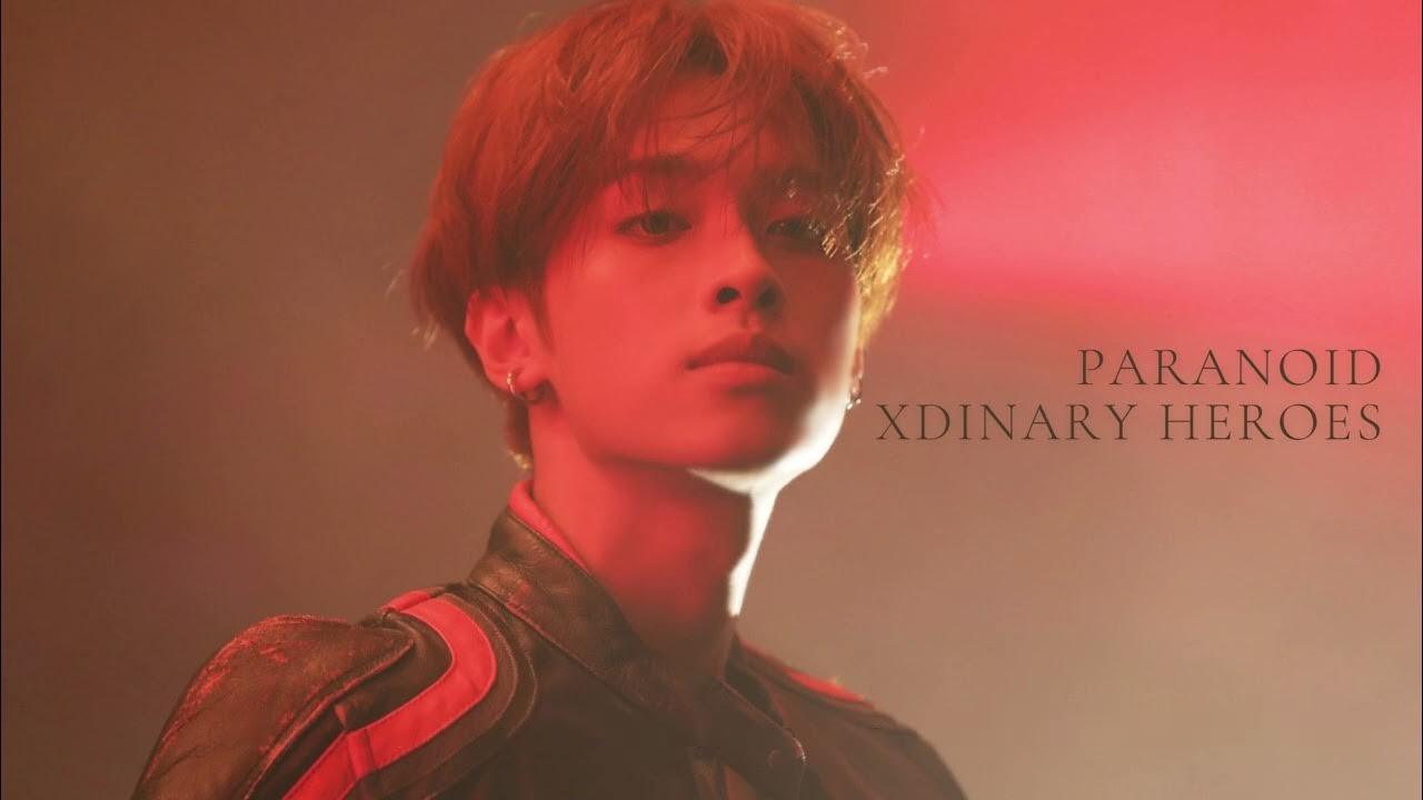 XDINARY HEROES - PARANOID | LYRICS (ENGSUB) XDINARY HEROES - PARANOID | LYRICS (ENGSUB)