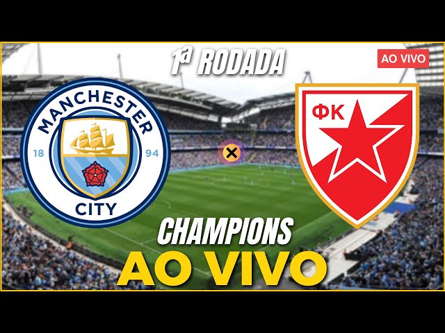 Estrela Vermelha x Manchester City: tempo real e onde assistir ao jogo pela  Champions League