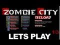 Let's Play Zombie City - Reload - TEIL 1/3