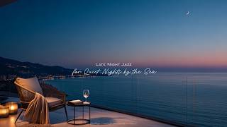 [Playlist] Calm Jazz for Late Night | Late Night Jazz for Quiet Nights by the Sea 🌙 screenshot 5