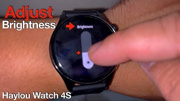 How to Adjust Brightness on HAYLOU Watch 4S