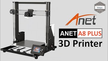 ANET A8 PLUS 3D Printer - Printing platform 30 * 30 * 35 - 3D Printer Anet A8PLUS - Unboxing