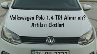 2016 Volkswagen Polo 1.4 TDI (dizel) Confortline DSG şanzıman alınır mı? Artıları eksileri detayları