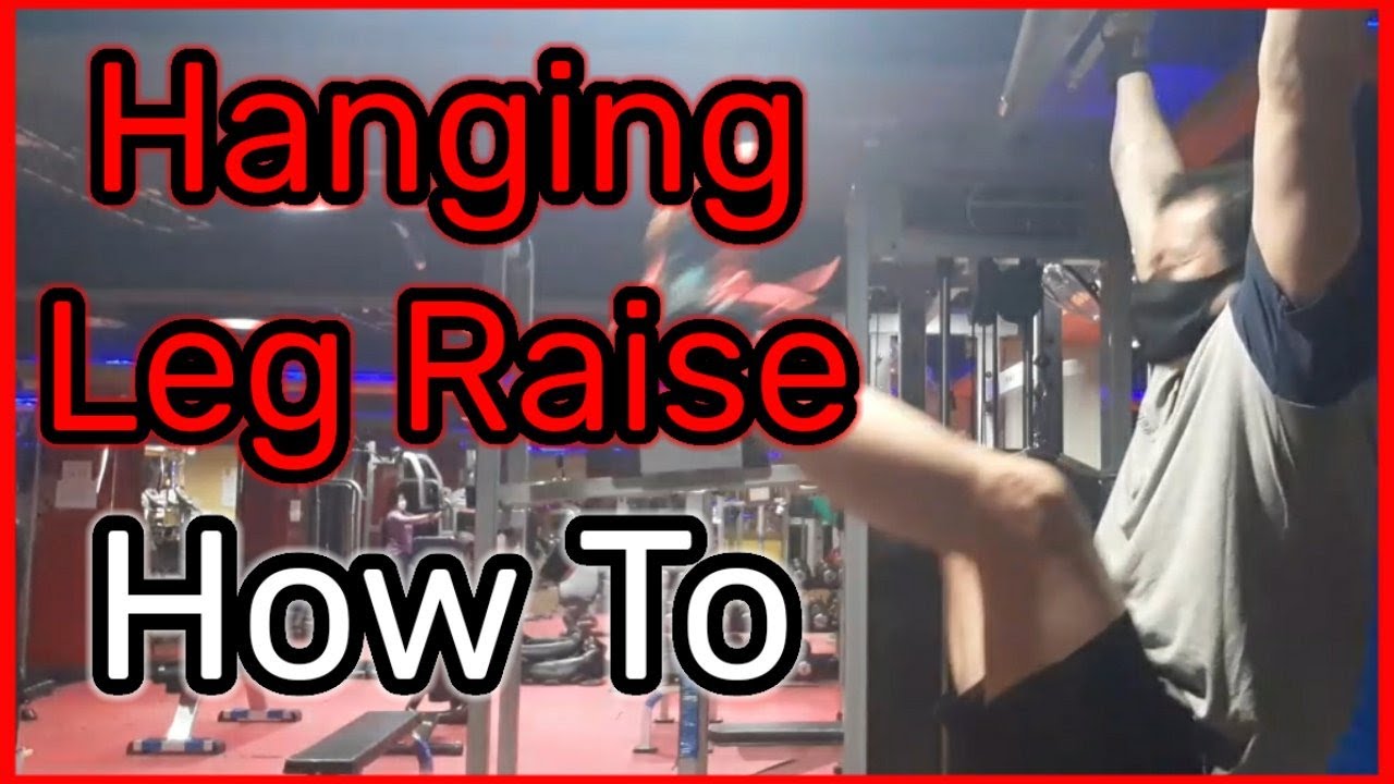 How To Do Hanging Leg Raise For Abs YouTube