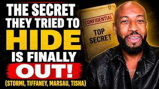 The Secret They Tried To Hide Is Finally OUT! - Stormi, Tiffaney, Marsau, Tisha | Carlos King