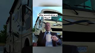 Who Would Drive A Thor? #Rvlife #Thor #Bestrv #Kingoftheroad #Camping #Motorhome #Funny #Comedy