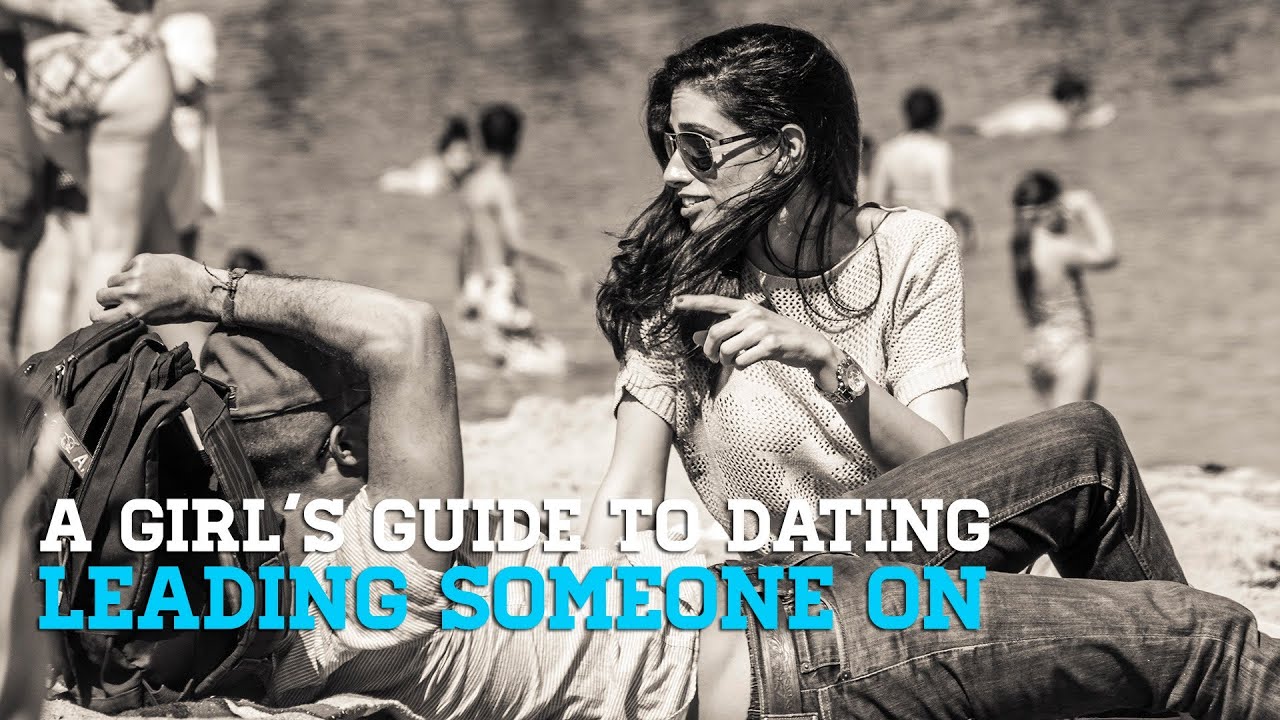 Are You Leading Her On?  | Dating 101 - YouTube