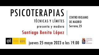 Psicoterapias: técnicas y límites | Santiago Benito López