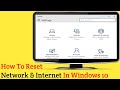 How To Fix All Network &amp; Internet Issues In Windows 10 || How To Reset Network &amp; Internet In Windows