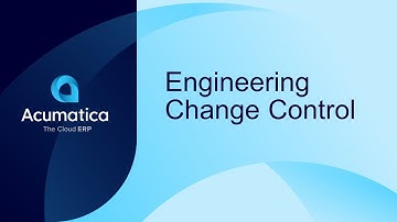 Acumatica Engineering Change Control