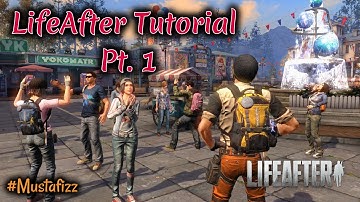 LifeAfter Tutorial Pt. 1 - Starting to Hope 101