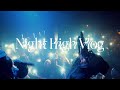Lunv Loyal - Night High Vlog - "Escalator Life" Release Live at. Shibuya Club Harlem
