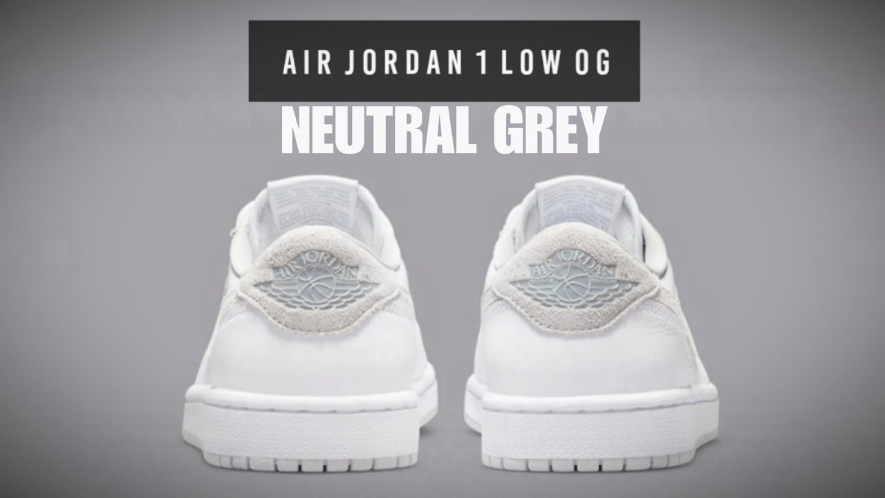 White Neutral Grey 21 Air Jordan 1 Low Og Detailed Look Youtube