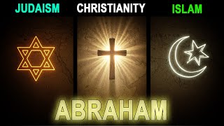 Judaism, Christianity, & Islam: How Are They Really Alike & Different?