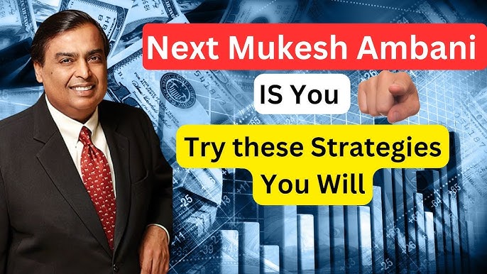 Unlocking Success Mukesh Ambani's 2024