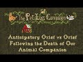 #116 Anticipatory Grief Vs Grief Following the Death of Our Animal Companion