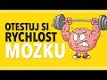 TEST MOZKU | TOP 5 Cviků, které otestují rychlost vašeho mozku