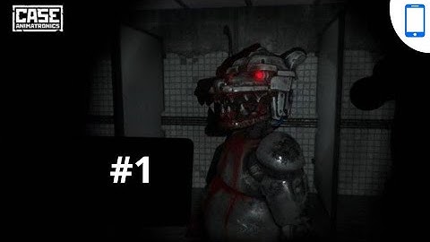 CASE: Animatronics 2020 Android Part1 (720p)