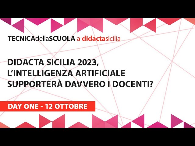 L'intelligenza artificiale supporterà davvero i docenti? Didacta Sicilia 2023
