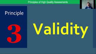 Principles of High Quality Assessments l Validity and Reliability